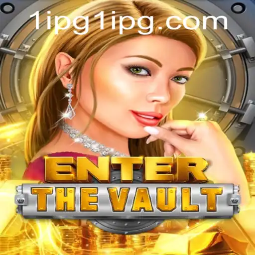 Unlock Adventure in 'EntertheVault': A Unique 1 IPG Experience