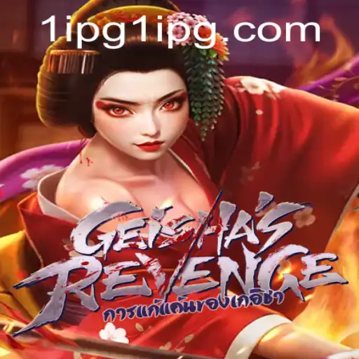 Exploring the Mysteries of GeishasRevenge: A Journey into 1 IPG
