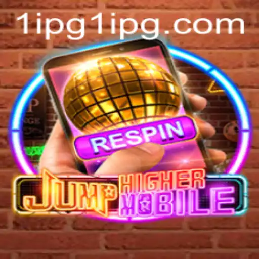 Unveiling JumpHighermobile: A New Era in Mobile Gaming with 1 IPG